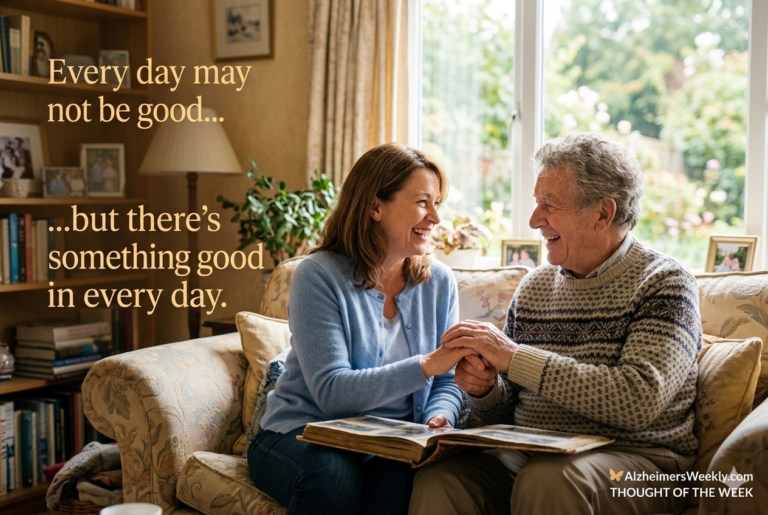 Every day may not be good... But there's something good in every day.