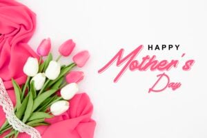 Happy Mother's Day