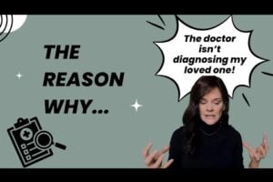 Why Wont The Doctor Diagnosis Dementia?