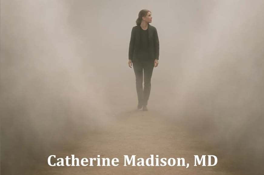Lady walking through the mist over the author title: Catherine Madison, MD